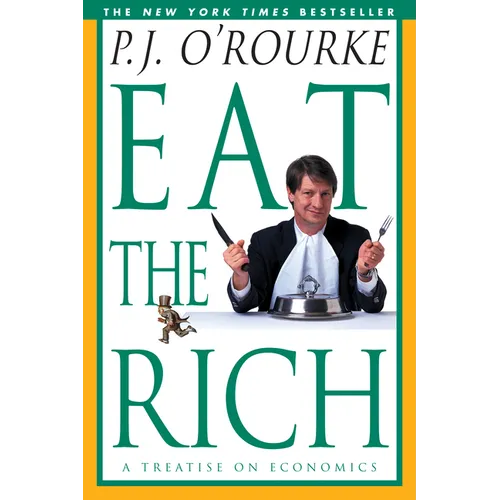 Eat the Rich: A Treatise on Economics