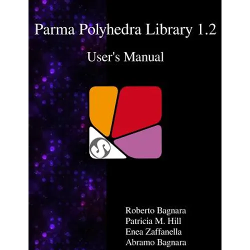Parma Polyhedra Library 1.2 User's Manual
