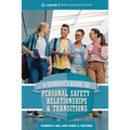 A Student's Guide to College Success: Personal Safety, Relationships, and Transitions