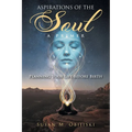 Aspirations of the Soul: A Primer-Planning Your Life Before Birth