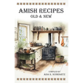 Amish Recipes Old & New