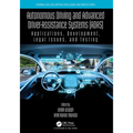 Autonomous Driving and Advanced Driver-Assistance Systems (ADAS): Applications, Development, Legal Issues, and Testing