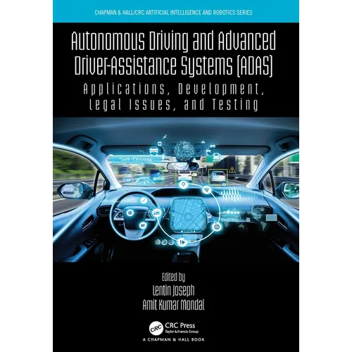 Autonomous Driving and Advanced Driver-Assistance Systems (ADAS): Applications, Development, Legal Issues, and Testing