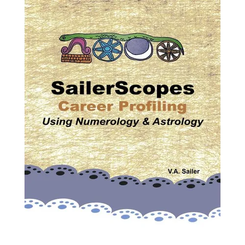 SailerScopes Career Profiling Using Numerology & Astrology