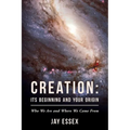 Creation: Its Beginning And Your Origin