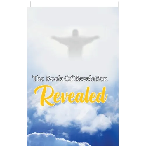 The Book Of Revelation Revealed