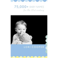 75,000+ Baby Names for the 21st Century