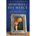 Memories of His Mercy: Recollections of the Grace and Providence of God