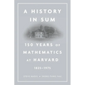History in Sum: 150 Years of Mathematics at Harvard (1825-1975)