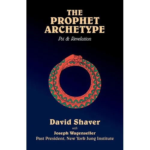 The Prophet Archetype: Psi & Revelation