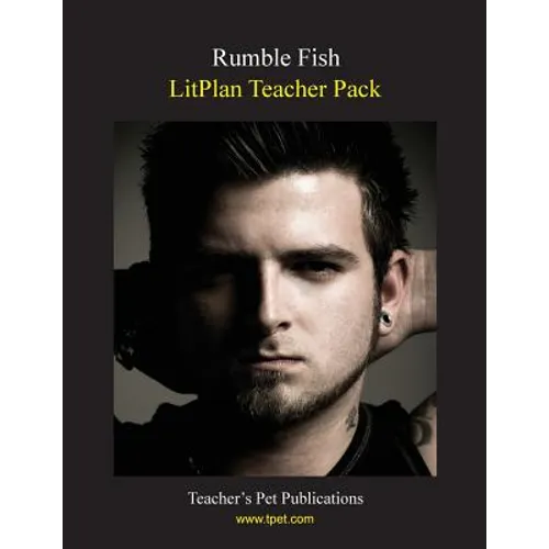 Litplan Teacher Pack: Rumble Fish