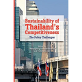 Sustainability of Thailand's Competitiveness: The Policy Challenges