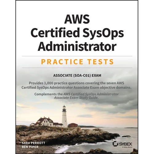 AWS Certified SysOps Administrator Practice Tests: Associate SOA-C01 Exam