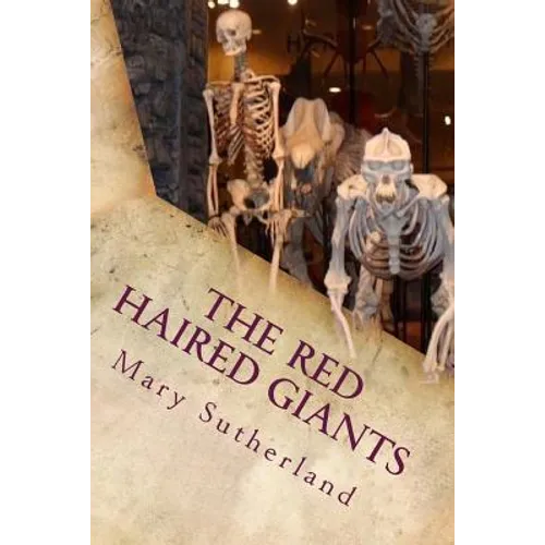 The Red-Haired Giants: Atlantis in North America