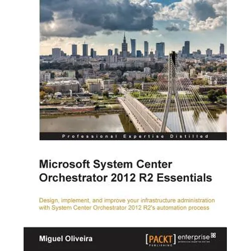 Microsoft System Center Orchestrator 2012 R2 Essentials