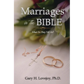 Marriages in the Bible: What Do They Tell Us?