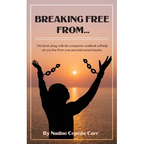 Breaking Free From...