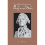 Thomas Jefferson's Enlightenment - Background Notes - Paperback