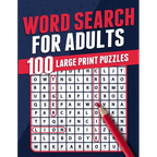 Word Search For Adults 100 Large Print Puzzles Puzzle Book For Adults Adult Activity Book Large Print Search and Find Themed Puzzles Brain Game Soluti - Paperback
