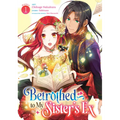 Betrothed to My Sister's Ex (Manga) Vol. 1