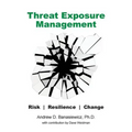 Threat Exposure Management: Risk, Resilience, Change