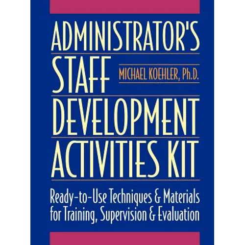 Administrator's Staff Development Activities Kit