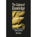 The salmon of knowledge