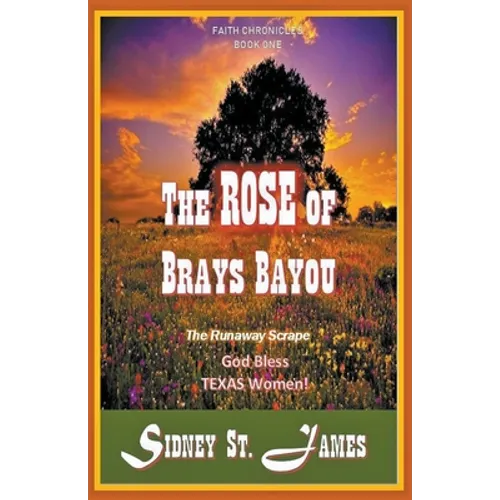 The Rose of Brays Bayou - The Runaway Scrape