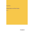 Clement Marot and Other Studies: Vol. II