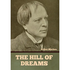 The Hill of Dreams - Hardcover