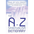 The A-Z Spiritualism Dictionary
