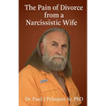 The Pain of Divorce from a Narcissistic Wife