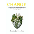 Change: Detachment, Patience, and Forgiveness