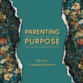 Parenting on Purpose: Raise Badass Humans by Becoming One Yourself