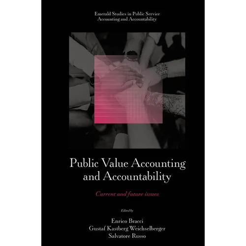 Public Value Accounting and Accountability: Current and Future Issues