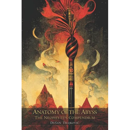 Anatomy of the Abyss: The Neophyte's Compendium