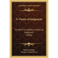A Vision of Judgment: To Which Is Added, a Vision of Judgment (1824)
