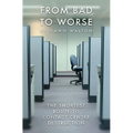 From Bad to Worse: The shortest route to contact centre destruction