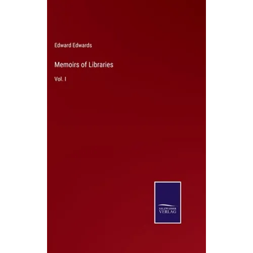 Memoirs of Libraries: Vol. I