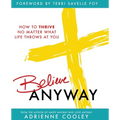 Believe ANYWAY
