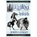 La Llorona: Her Kith & Kin