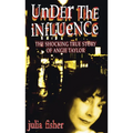 Los Under the Influence: The Shocking True Story of Angie Taylor