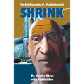 Shrink: The Autobiography of a Psychotherapist