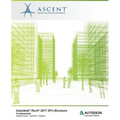 Autodesk Revit 2017 (R1) Structure Fundamentals: Autodesk Authorized Publisher