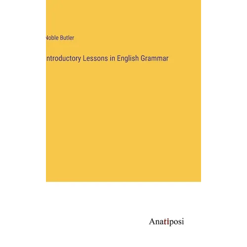 Introductory Lessons in English Grammar