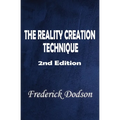 The Reality Creation Technique