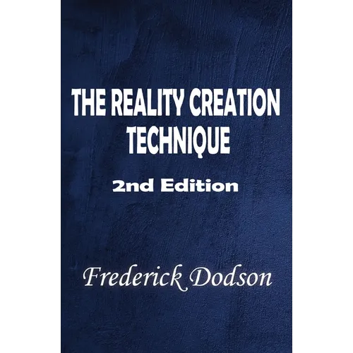 The Reality Creation Technique