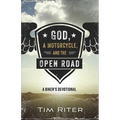 God, a Motorcycle, and the Open Road: A Biker's Devotional
