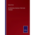 An Elementary Grammar of the Greek Language