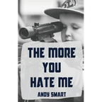 The More You Hate Me - Paperback